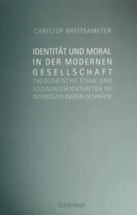 Breitsameter |  Identität und Moral in der modernen Gesellschaft | Buch |  Sack Fachmedien