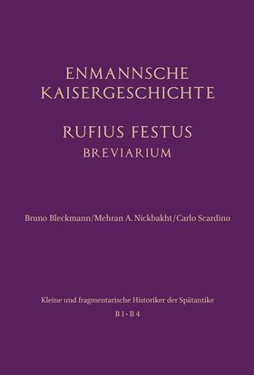 Bleckmann / Nickbakht / Scardino |  Enmannsche Kaisergeschichte. Rufius Festus | Buch |  Sack Fachmedien