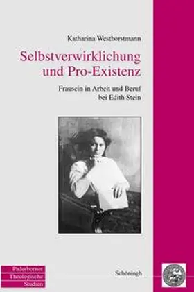 Westerhorstmann | Selbstverwirklichung und Pro-Existenz | Buch | 978-3-506-71337-7 | sack.de