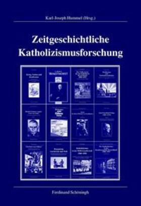 Hummel |  Zeitgeschichtliche Katholizismusforschung | Buch |  Sack Fachmedien