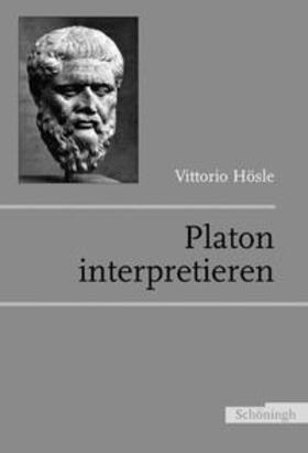 Hösle |  Platon interpretieren | Buch |  Sack Fachmedien