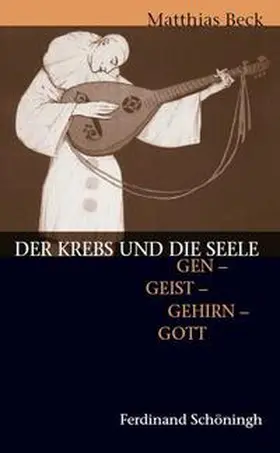 Beck |  Der Krebs und die Seele | Buch |  Sack Fachmedien