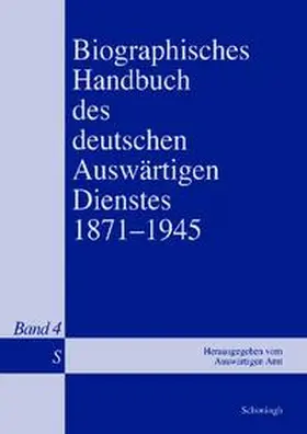 Isphording / Keiper / Kröger |  Biographisches Handbuch des deutschen Auswärtigen Dienstes 1871-1945 | Buch |  Sack Fachmedien