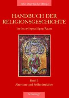 Dinzelbacher / Dinzelbach / Krochmalnik |  Handbuch der Religionsgeschichte im deutschsprachigen Raum Band 1 | Buch |  Sack Fachmedien