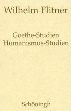 Flitner / Herrmann |  Goethe-Studien / Humanismus-Studien | Buch |  Sack Fachmedien