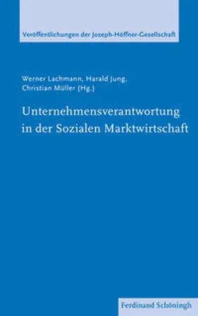 Müller / Jung / Lachmann |  Unternehmensverantwortung in der Sozialen Marktwirtschaft | Buch |  Sack Fachmedien