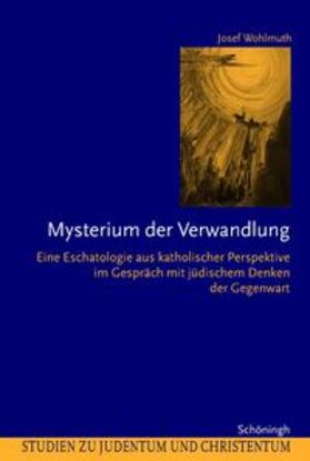 Wohlmuth |  Wohlmuth, J: Mysterium der Verwandlung | Buch |  Sack Fachmedien
