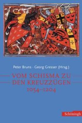 Bruns / Gresser |  Vom Schisma zu den Kreuzzügen: 1054 - 1204 | Buch |  Sack Fachmedien