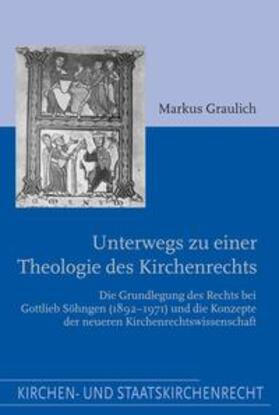 Graulich |  Unterwegs zu einer Theologie des Kirchenrechts | Buch |  Sack Fachmedien