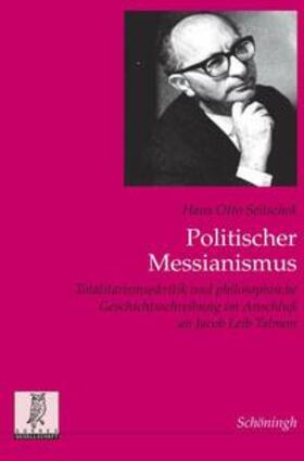 Seitschek |  Politischer Messianismus | Buch |  Sack Fachmedien