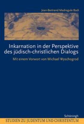 Badi |  Inkarnation in der Perspektive des jüdisch-christlichen Dialogs | Buch |  Sack Fachmedien