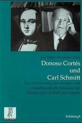 Arias |  Donoso Cortés und Carl Schmitt | Buch |  Sack Fachmedien