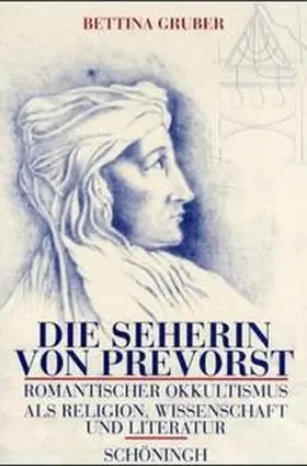 Gruber |  Die Seherin von Prevorst | Buch |  Sack Fachmedien