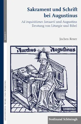 Rexer |  Sakrament und Schrift bei Augustinus | Buch |  Sack Fachmedien