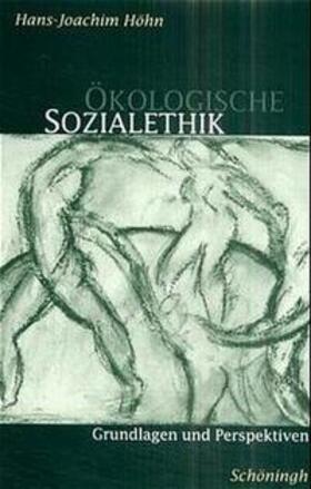 Höhn |  Ökologische Sozialethik | Buch |  Sack Fachmedien