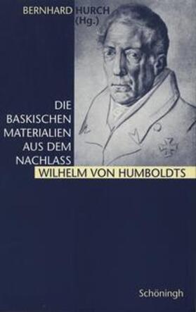 Hurch |  Die baskischen Materialien aus dem Nachlaß Wilhelm von Humboldts | Buch |  Sack Fachmedien