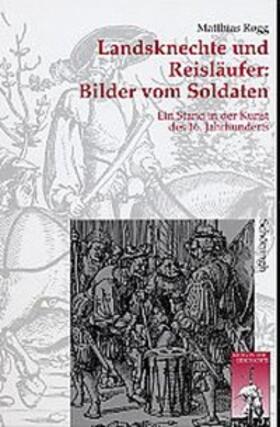 Rogg |  ROGG, M: LANDSKNECHTE/REISLAEUFER | Buch |  Sack Fachmedien