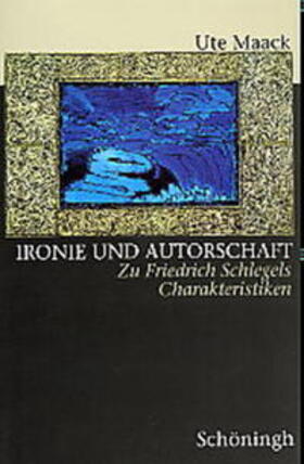 Maack | Ironie und Autorschaft | Buch | 978-3-506-75332-8 | sack.de