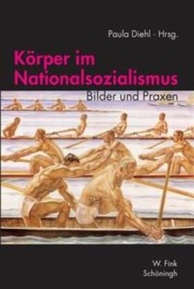 Diehl |  Körper im Nationalsozialismus | Buch |  Sack Fachmedien