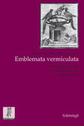 Zapheiropoulou / Klöckner |  Emblemata vermiculata | Buch |  Sack Fachmedien