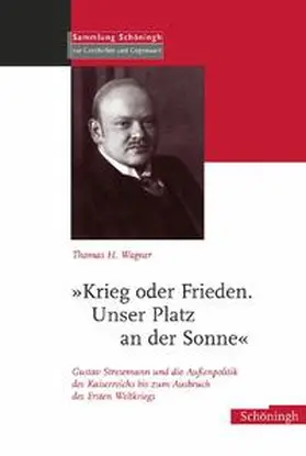 Wagner |  »Krieg oder Frieden. Unser Platz an der Sonne« | Buch |  Sack Fachmedien