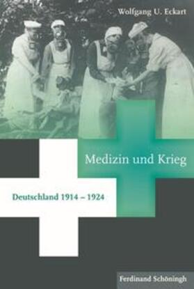 Eckart |  Medizin und Krieg | Buch |  Sack Fachmedien