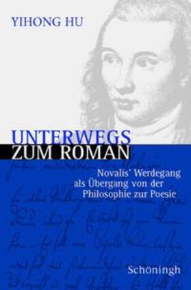 Hu |  Unterwegs zum Roman | Buch |  Sack Fachmedien