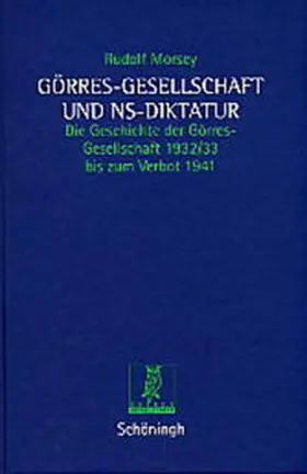 Morsey / Onnau |  Görres-Gesellschaft und NS-Diktatur | Buch |  Sack Fachmedien