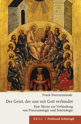 Ewerszumrode |  Der Geist, der uns mit Gott verbindet | Buch |  Sack Fachmedien