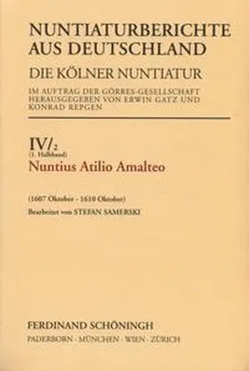 Samerski |  Nuntius Atilio Amalteo. 1607 Oktober - 1610 Oktober | Buch |  Sack Fachmedien