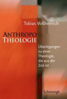 Vosshenrich / Voßhenrich |  AnthropoTheologie | Buch |  Sack Fachmedien