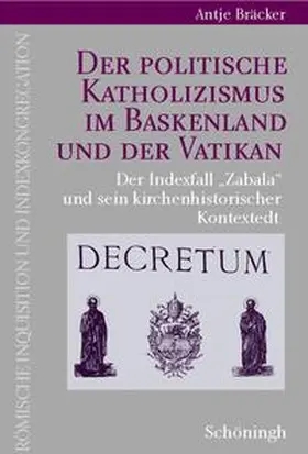 Bräcker |  Der politische Katholizismus im Baskenland und der Vatikan | Buch |  Sack Fachmedien