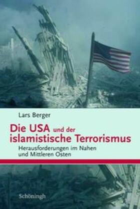 Berger |  Berger, L: USA und islamist.Terrorismus | Buch |  Sack Fachmedien
