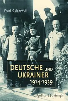 Golczewski |  Deutsche und Ukrainer 1914-1939 | Buch |  Sack Fachmedien