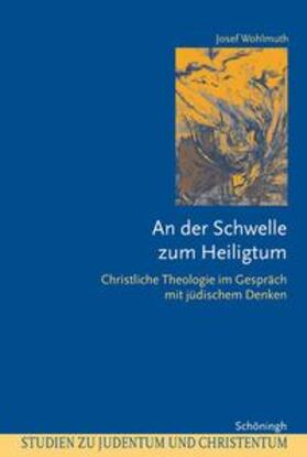 Wohlmuth |  Wohlmuth, J: Der Schwelle zum Heiligtum | Buch |  Sack Fachmedien