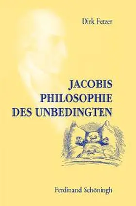 Fetzer |  Jacobis Philosophie des Unbedingten | Buch |  Sack Fachmedien