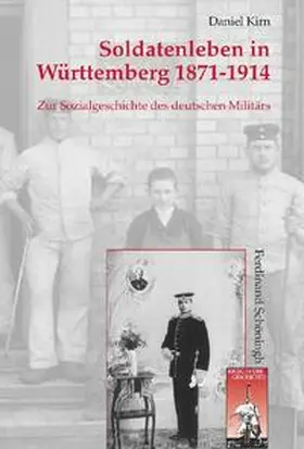 Kirn |  Soldatenleben in Württemberg 1871-1914 | Buch |  Sack Fachmedien