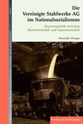 Donges |  Die Vereinigte Stahlwerke AG im Nationalsozialismus | Buch |  Sack Fachmedien