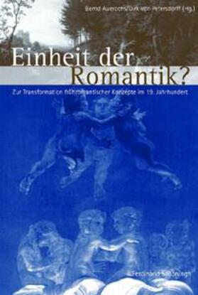 Auerochs / von Petersdorff |  Einheit der Romantik? | Buch |  Sack Fachmedien