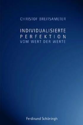 Breitsameter |  Individualisierte Perfektion | Buch |  Sack Fachmedien