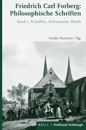 Naschert / Forberg |  Friedrich Carl Forberg: Philosophische Schriften | Buch |  Sack Fachmedien