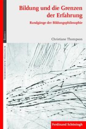 Thompson |  Bildung und die Grenzen der Erfahrung | Buch |  Sack Fachmedien