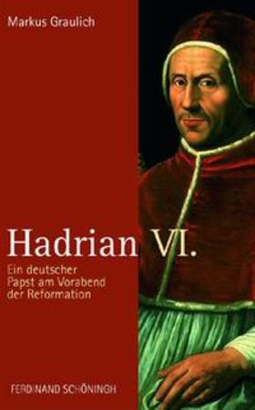 Graulich |  Hadrian VI. | Buch |  Sack Fachmedien