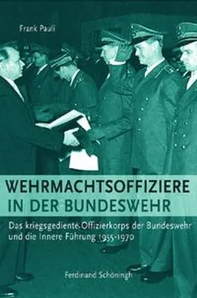 Pauli |  Wehrmachtsoffiziere in der Bundeswehr | Buch |  Sack Fachmedien