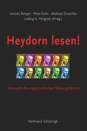 Bünger / Euler / Pongratz |  Heydorn lesen! | Buch |  Sack Fachmedien