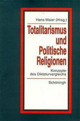 Maier |  Totalitarismus/Pol. Religionen 1 | Buch |  Sack Fachmedien