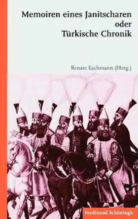 Lachmann |  Memoiren eines Janitscharen oder Türkische Chronik | Buch |  Sack Fachmedien