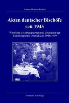 Mertens |  Mertens, A: Akten deutscher Bischöfe seit 1945 | Buch |  Sack Fachmedien