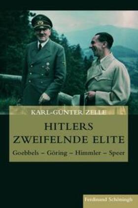 Zelle |  Zelle, K: Hitlers zweifelnde Elite | Buch |  Sack Fachmedien