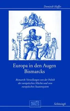 Haffer / Otto-von-Bismarck-Stiftung |  Europa in den Augen Bismarcks | Buch |  Sack Fachmedien